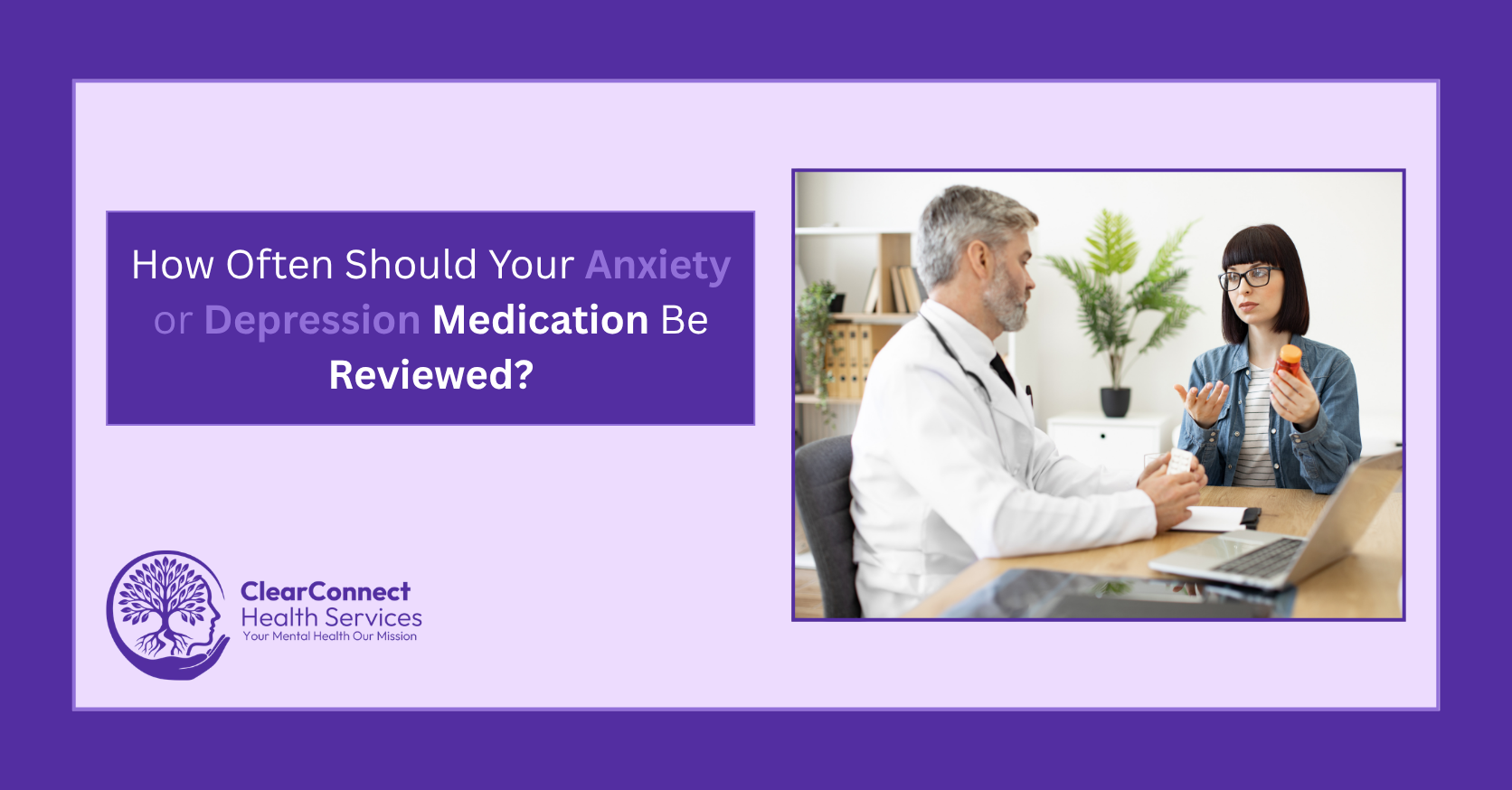 Anxiety or Depression Medication Be Reviewed
