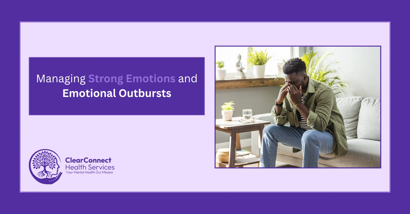 Managing Strong Emotions and Emotional Outbursts